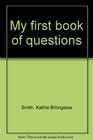 My first book of questions