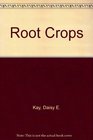 Root Crops