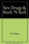 Sex Drugs  Rock 'n Roll Healing Today's Troubled Youth