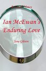 Alevel Notes for Ian McEwans  Enduring Love