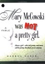 Mary McCowski Was Not a Pretty Girl