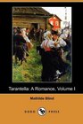 Tarantella A Romance Volume I