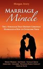 Marriage Miracle  The 7 Struggles That Destroy Christian Marriages  How to Overcome Them