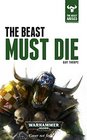 The Beast Must Die (The Beast Arises)