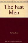 The Fast Men