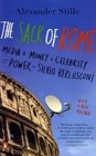 The Sack of Rome Media  Money  Celebrity  Power  Silvio Berlusconi