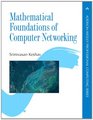 Mathematical Foundations of Computer Networking
