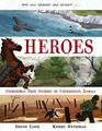 Heroes Inspiring True Stories of Courageous Animals