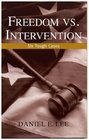 Freedom vs Intervention Six Tough Cases