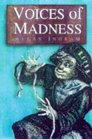 Voices of Madness 16831796