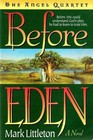 Before Eden: A Novel (Angel Quartet, Book 1)
