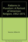 Patterns in Pluralism A Portrait of American Religion 19521971