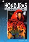 Moon Handbooks Honduras 2 Ed Including the Bay Islands and Copan