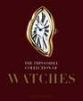 The Impossible Collection of Watches The 100 Most Important Timepieces of the Twentieth Century