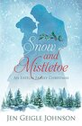 Snow and Mistletoe Sweet Regency Easton Family Christmas