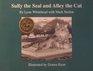 Sully the Seal and Alley the Cat (Light Up the Mind of a Child Series)