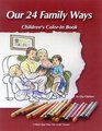 Our 24 Family Ways Family Kids Color in Book