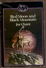 Red Moon and Black Mountain