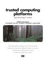 Trusted Computing Platforms TCPA Technology in Context