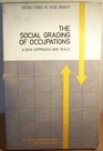 The Social Grading of Occupations A New Approach and Scale