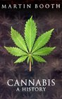 Cannabis  A History