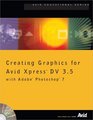 Creating Graphics for Avid Xpress DV 35 with Adobe Photoshop