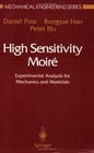 High Sensitivity Moire  Experimental Analysis for Mechanics and Materials