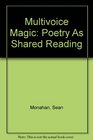 Multivoice Magic Poetry As Shared Reading