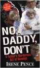 No, Daddy, Don't!: A Father's Murderous Act of Revenge