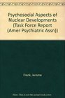 Psychosocial Aspects of Nuclear Developments