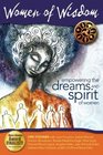 Women of Wisdom Empowering the Dreams and Spirit of Women