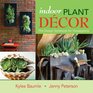 Indoor Plant Decor The Design Stylebook for Houseplants