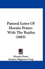 Pastoral Letter Of Horatio Potter With The Replies