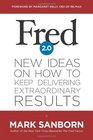 Fred 20 New Ideas on How to Keep Delivering Extraordinary Results