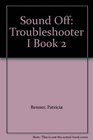 Sound Off Troubleshooter I Book 2