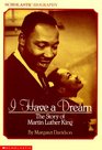 I Have a Dream The Story of Martin Luther King
