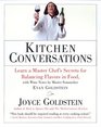 Kitchen Conversations Robust Recipes and Lessons in Flavor from One of America's Most Innovative Chefs