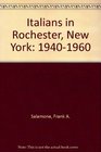 Italians in Rochester New York 19401960