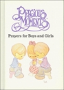 Precious Moments: Prayers for Boys and Girls