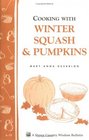 Cooking with Winter Squash  Pumpkins  Storey Country Wisdom Bulletin A55