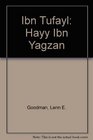 Ibn Tufayl  Hayy Ibn Yagzan