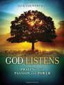 God Listens Praying with Passion and Power