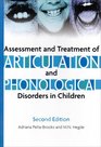 Assessment And Treatment of Articulation And Phonological Disorders in Children A Duallevel Text