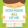 God Made All of Me: A Book to Help Children Protect Their Bodies