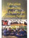 Education designing and Building our Common Future