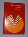 The Opening Mind A philosophical study of humanistic concepts