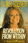 Revolution from Within A Book of SelfEsteem