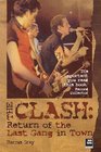 The Clash : Return of the Last Gang in Town - 2nd Edition