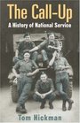 The Call Up A History of National Service 19471963