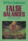 False Balances The truth about the judgment the sanctuary and your salvation